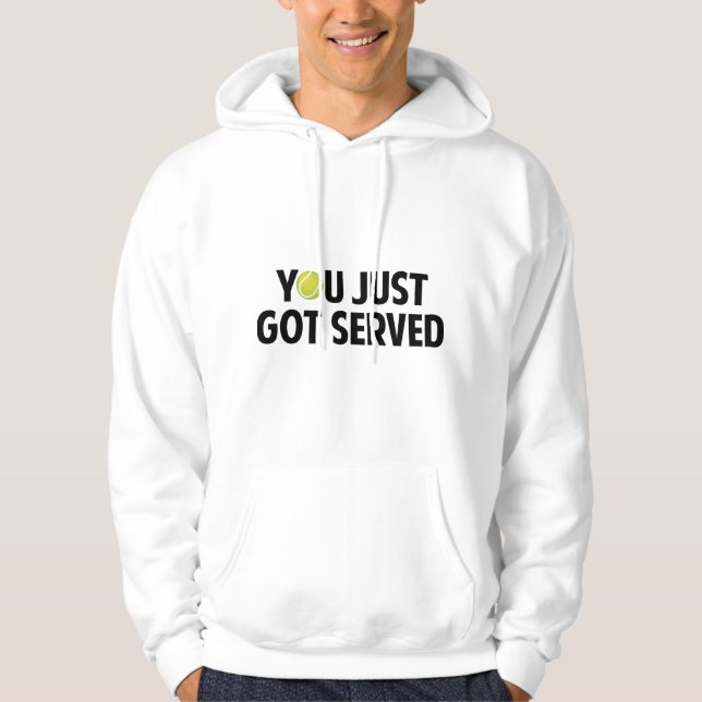 You Just Got Served Hoodie (Front)
