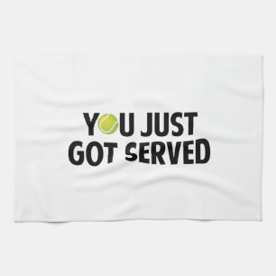 You Just Got Served Kitchen Towel