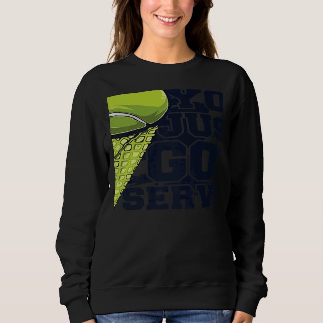 You Just Got Served Player Professional Trainer Te Sweatshirt (Front)