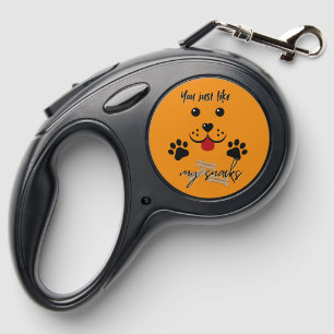 You just like me for my snacks retractable pet leash 