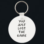 You Just Lost the Game Keychain<br><div class="desc">For more like this,  visit 

 and browse hundreds of virally-inspired,  online humor and meme related designs on thousands of customizable products! 
  

 

 

 

 

  
 ... </div>