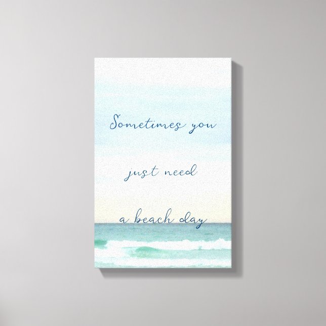 You Just Need a Destin Ocean Scene Canvas Print (Front)