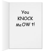 You KNOCK Me OW t! - card (Inside (Right))
