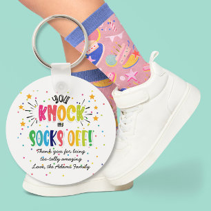 you knock my socks off!   keychain