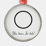 You Know For Kids Metal Ornament at Zazzle