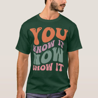 You know It Bow Show It boy T-Shirt