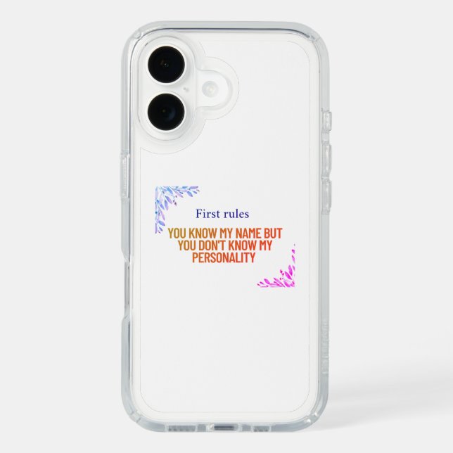 You know my name but you don't know my personality speck iPhone case (Front)