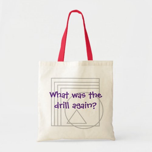 You Know the Drill Funny Tote Bag