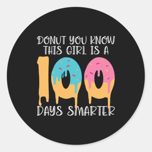 You Know This Girl Is A 100 Days Smarter Fun Food  Classic Round Sticker