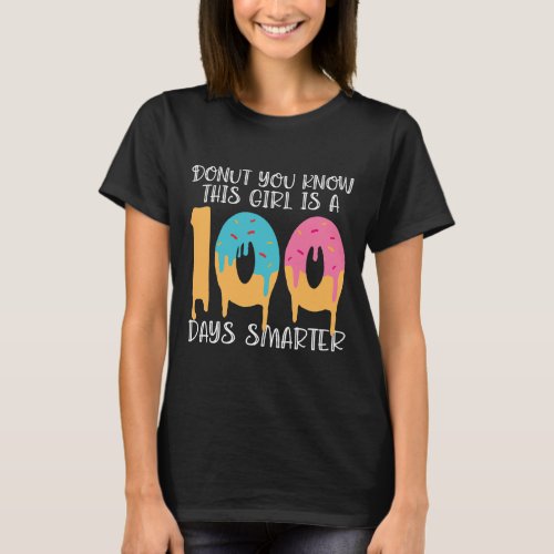 You Know This Girl Is A 100 Days Smarter Fun Food  T_Shirt