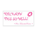 [ Thumbnail: "You Know This So Well!" + Custom Teacher Name Self-Inking Stamp ]