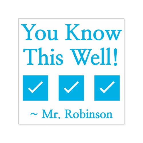 You Know This Well  Teacher Name Rubber Stamp