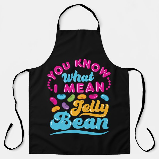 You Know What I Mean Jelly Bean  Apron (Front)