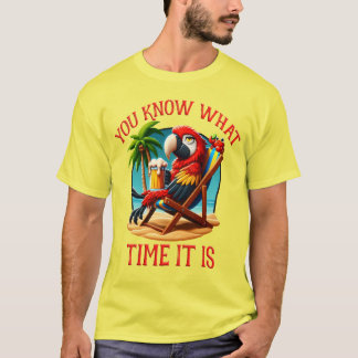 You Know What Time It Is T-Shirt
