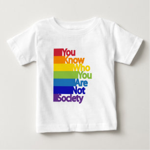 You Know Who You Are Not Society Baby T-Shirt