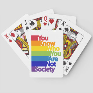 You Know Who You Are Not Society Poker Cards