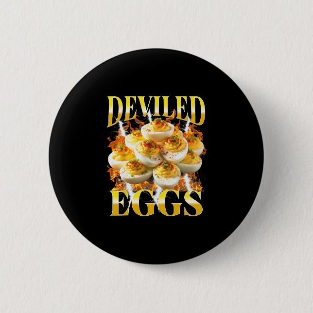 You Know Why I'm Here Deviled Egg Funny Thanksgivi Button (Front)