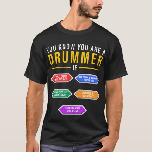 You Know You Are A Drummer If Drummer Musician T_Shirt