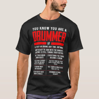 You Know You Are A Drummer If Drumsticks Drums T-Shirt