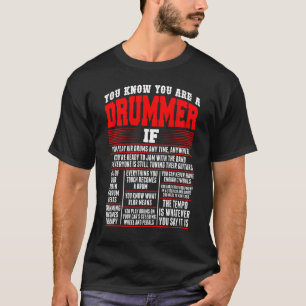 You Know You Are Drummer If You Play Air Drum Anyt T-Shirt