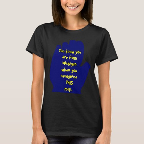 You Know You Are From Michigan When _ T_Shirt