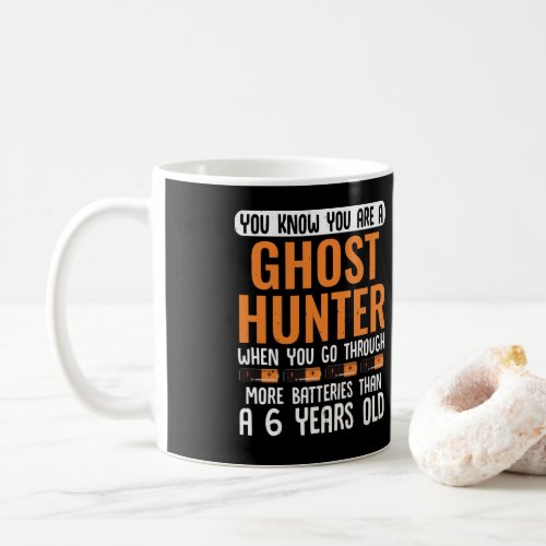 You know you made it as ghost hunter Paranormal Coffee Mug
