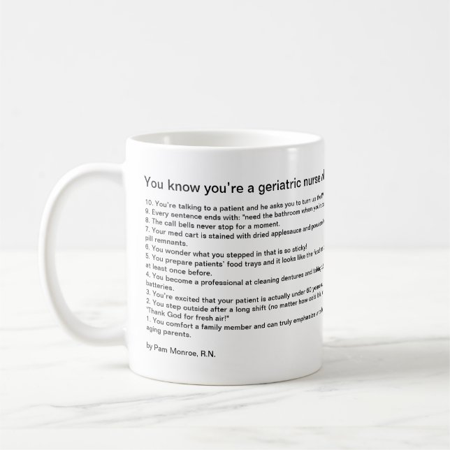 You know you’re a geriatric nurse when… coffee mug (Left)