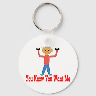 You Know You Want Me Keychain