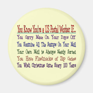 You Know Your a POSTAL WORKER IF Magnet