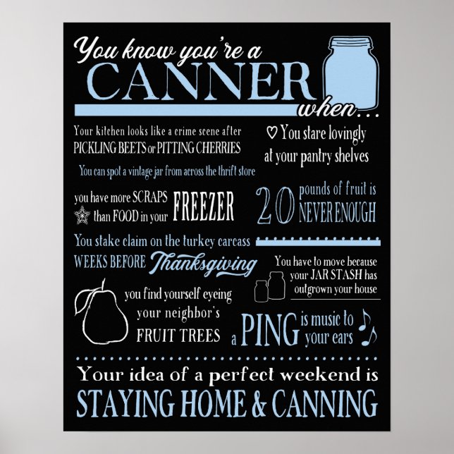 You know You're A Canner When...Funny Canning Gift Poster (Front)