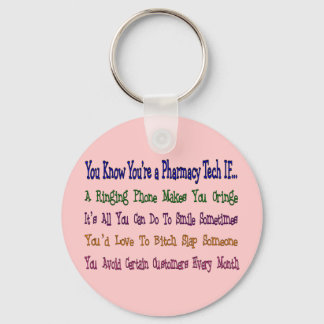You Know You're a PHARMACY TECH IF... Keychain