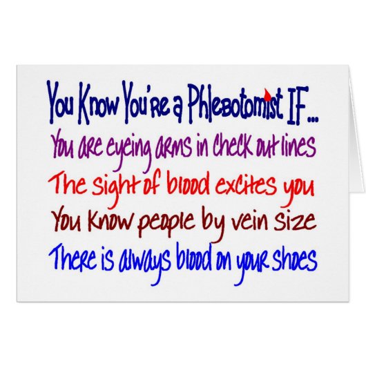 You Know You're a Phlebotomist IF... Cards (Front Horizontal)