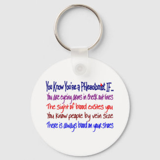 You Know You're a Phlebotomist IF... Keychain