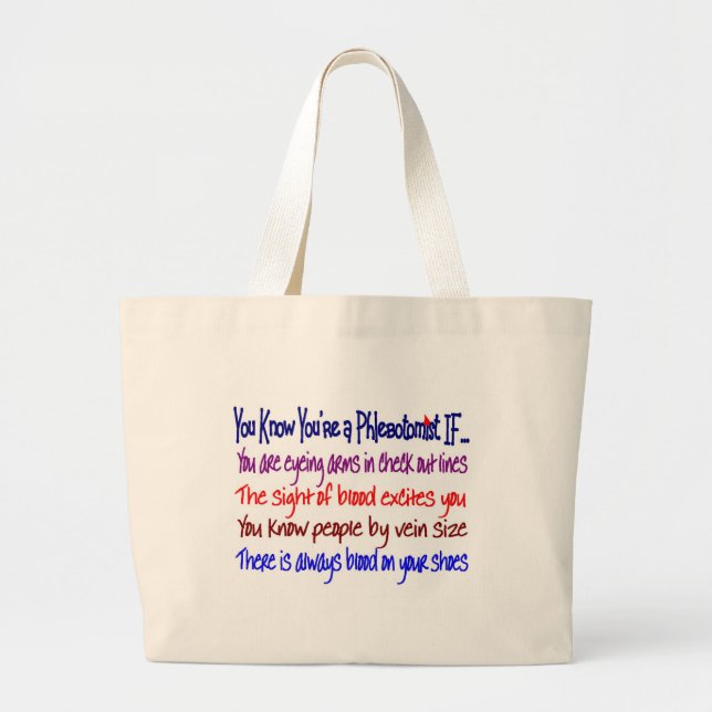 You Know You're a Phlebotomist IF... Large Tote Bag (Front)
