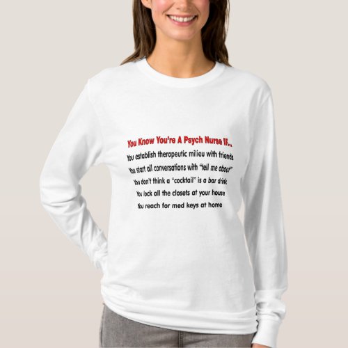 You Know Youre A Psych Nurse IF T_Shirt