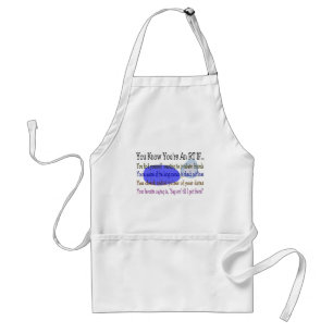 You KNOW YOU'RE AN RT IF... Adult Apron