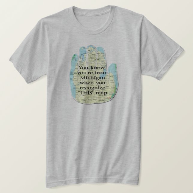 You Know You're From Michigan When T-Shirt (Design Front)