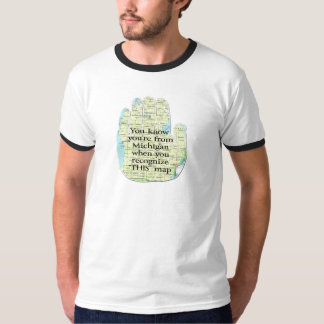 You Know You're From Michigan When You Recognize T-Shirt