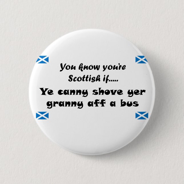 You know you're Scottish.... Button (Front)