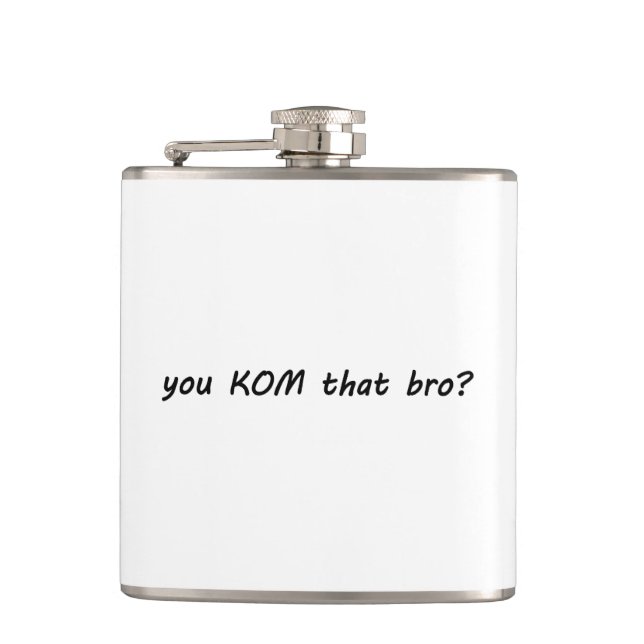 You KOM That Bro? Cycling Flask (Front)