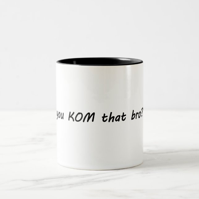 You KOM That Bro? Cycling Two-Tone Coffee Mug (Center)