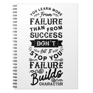 You Learn More From Failure Than From Success. Notebook