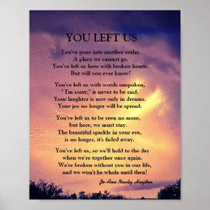 YOU LEFT US POEM POSTER