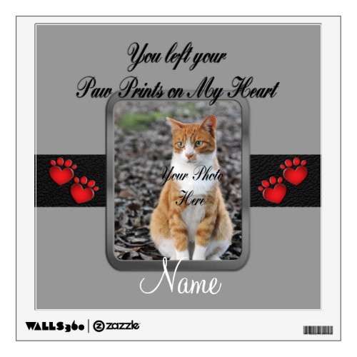 You left your Paw Prints on My Heart Memorial Wall Sticker