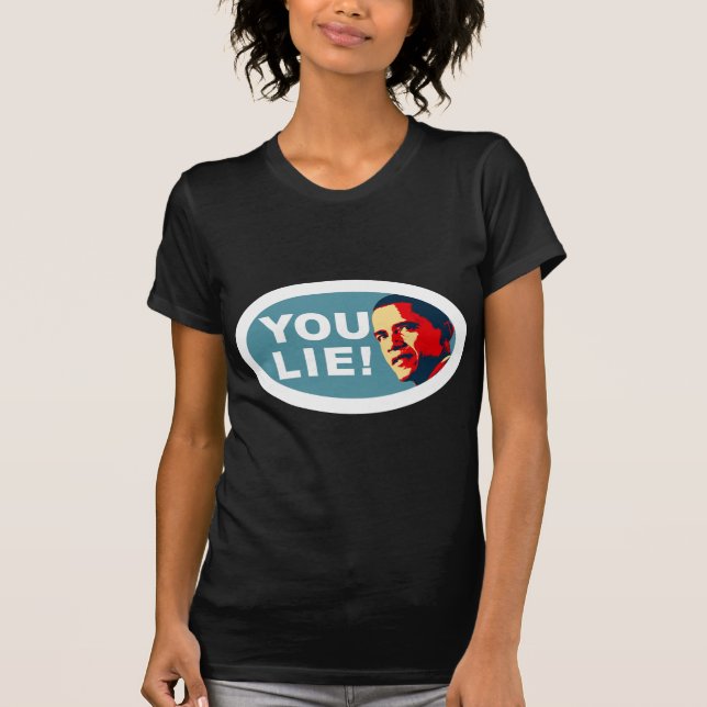 You Lie! T-Shirt (Front)
