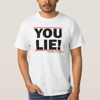 YOU LIE! Tee
