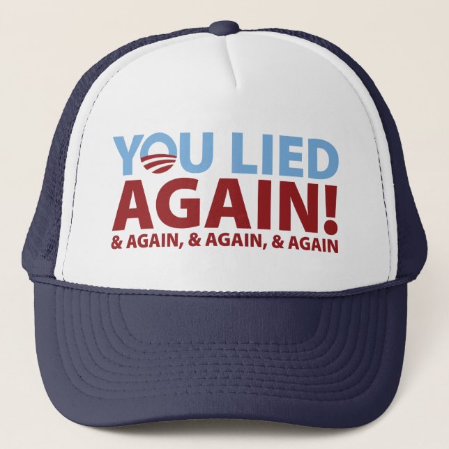 You Lied Again! Trucker Hat (Front)