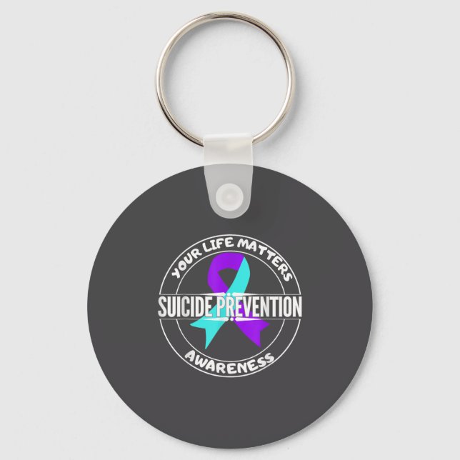 You Life S Suicide Prevention Awareness Teal Purpl Keychain (Front)
