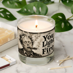 You Light My Fire Scented Candle