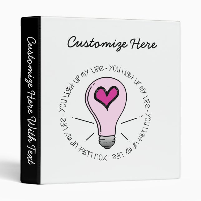 You Light Up My Life 3 Ring Binder (Front/Spine)